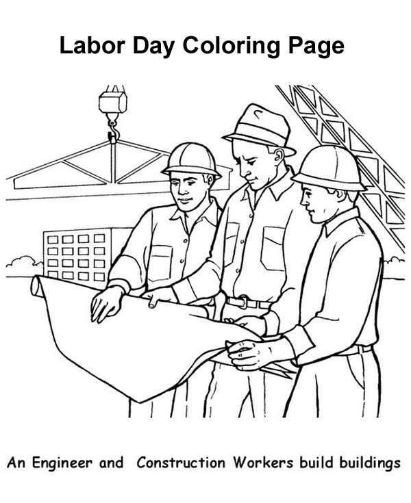 Labor Day, : An Engineer and Construction Workers Build Buildings in Labor Day Coloring Page